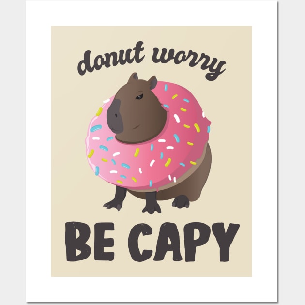 Cute Donut Capybara - Donut Worry Be Capy Wall Art by Marzuqi che rose